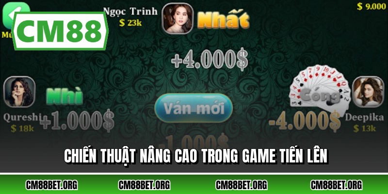 Chiến thuật nâng cao trong game tiến lên