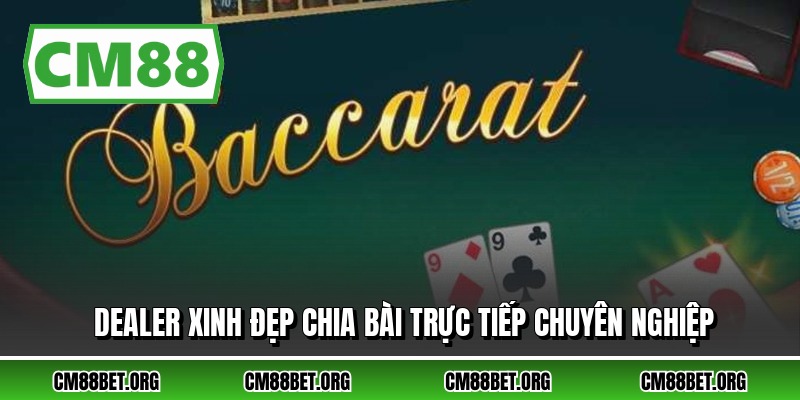 Dealer xinh đẹp chia bài trực tiếp chuyên nghiệp