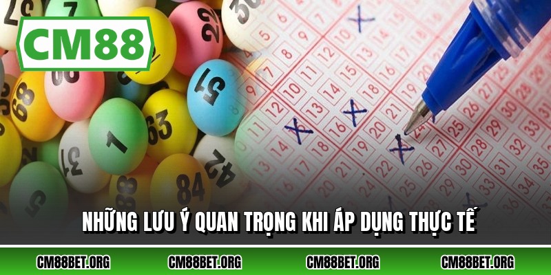 Những lưu ý quan trọng khi áp dụng thực tế